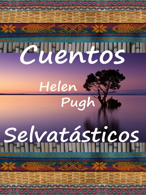 Title details for Cuentos selvatásticos by Helen Pugh - Available